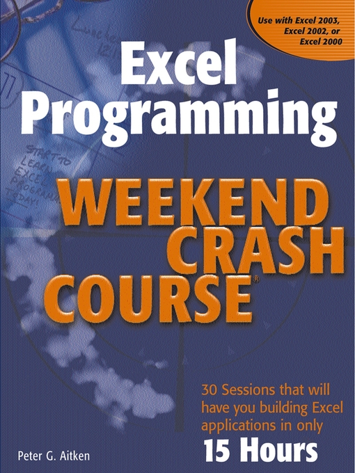 Title details for Excel Programming Weekend Crash Course by Peter G. Aitken - Available